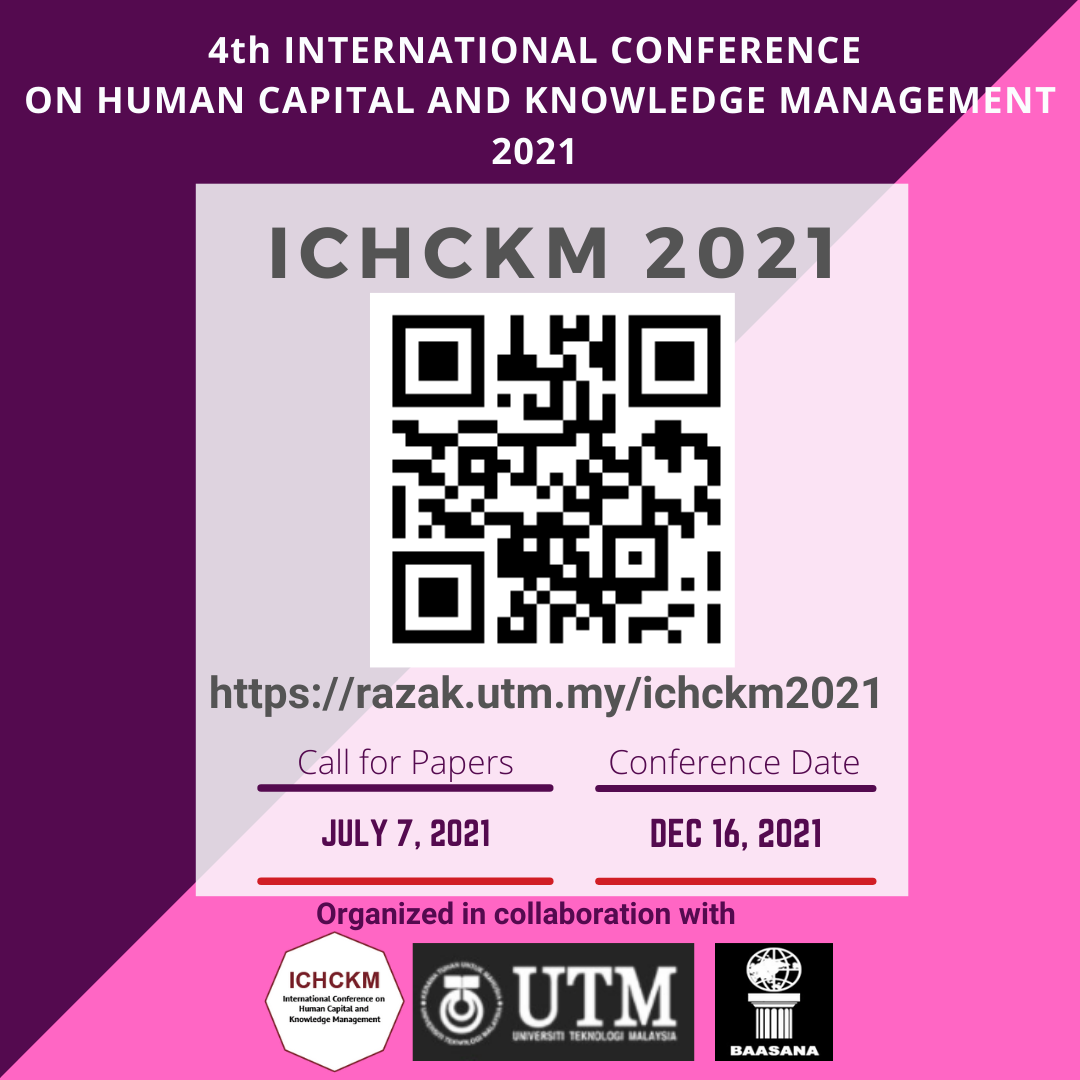 4th INTERNATIONAL CONFERENCE ON HUMAN CAPITAL AND KNOWLEDGE MANAGEMENT 2021 (ICHCKM 2021)